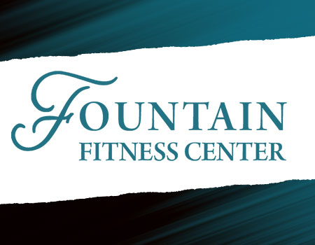 Fountain Fitness Center!