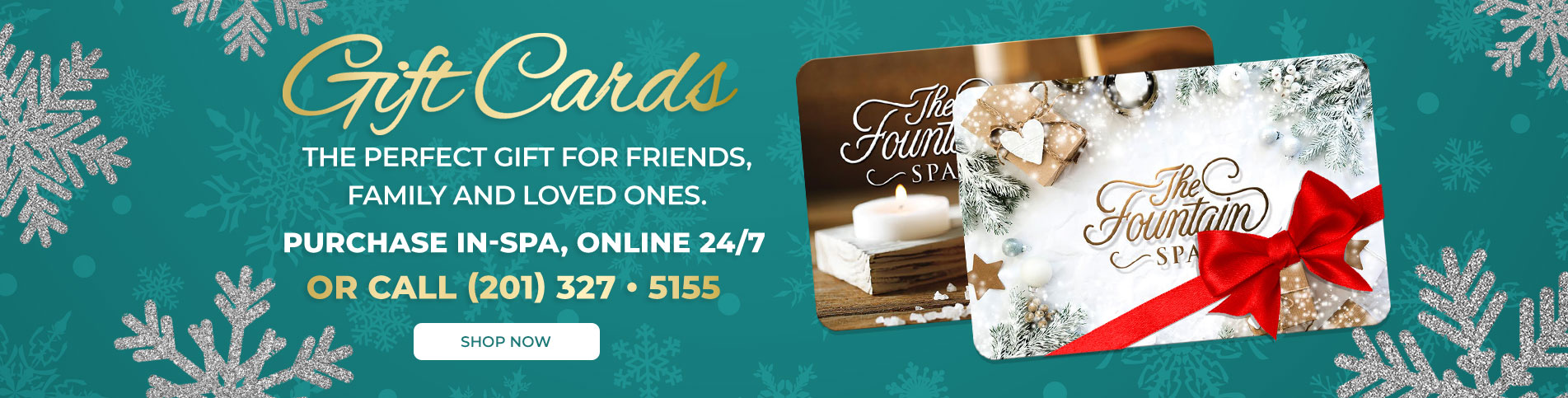 Gift Cards The perfect gift for friends, family and loved ones. Purchase in-spa, online 24/7 or call (201) 327-5155