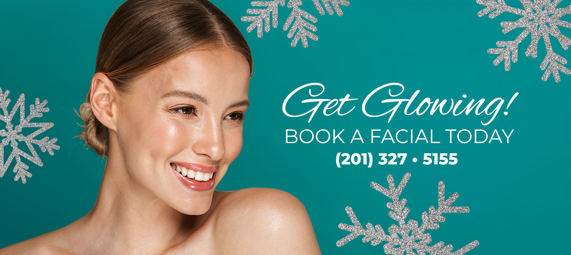 Get Glowing! Book a Facial (201) 327 -5155